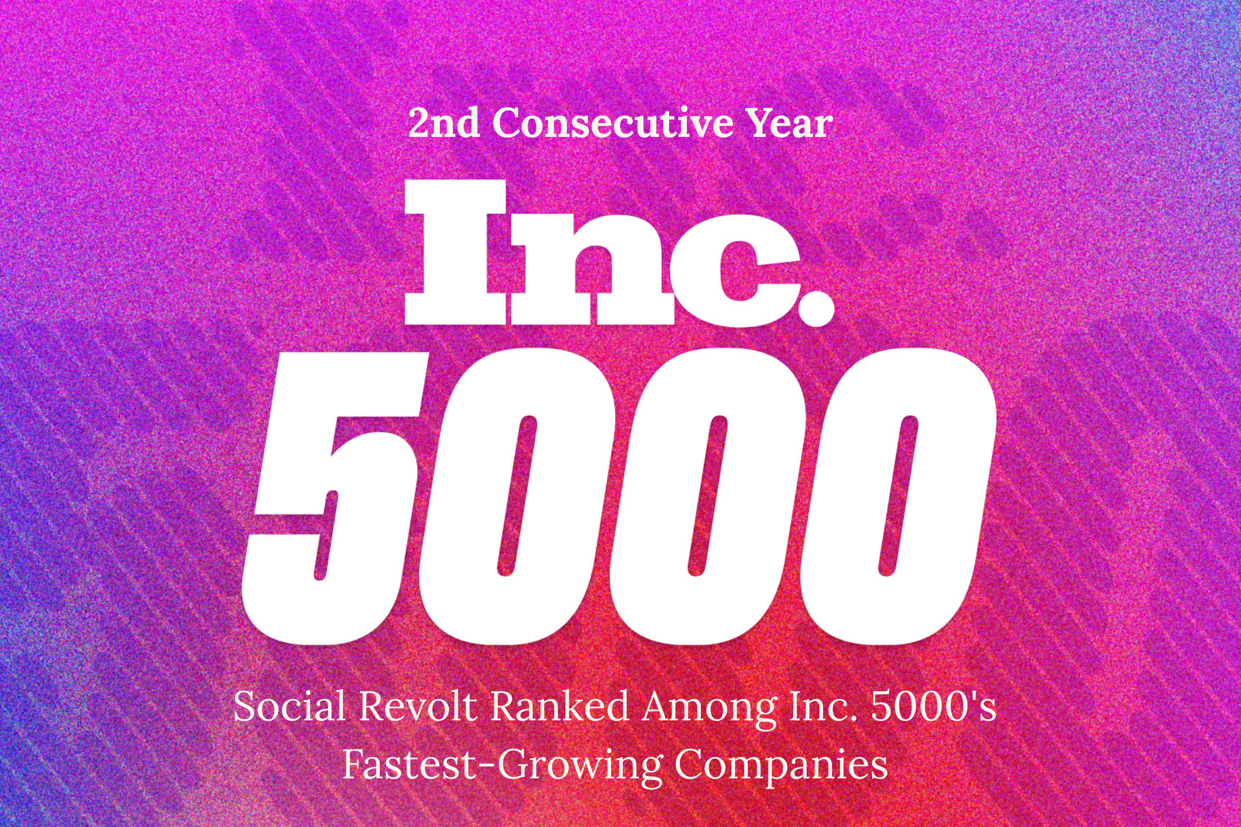 Social Revolt Agency makes it on the Inc 5000 list for a second consecutive uear.