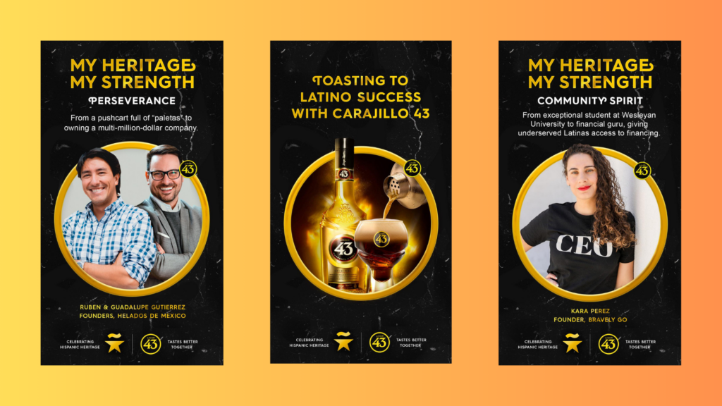 Licor 43 Hispanic Heritage campaign highlighting Latino entrepreneurs Ruben and Guadalupe Gutierrez of Helados De Mexico and Kara Perez of Bravely Go, alongside a Carajillo 43 cocktail, celebrating perseverance, community spirit, and Latino success.